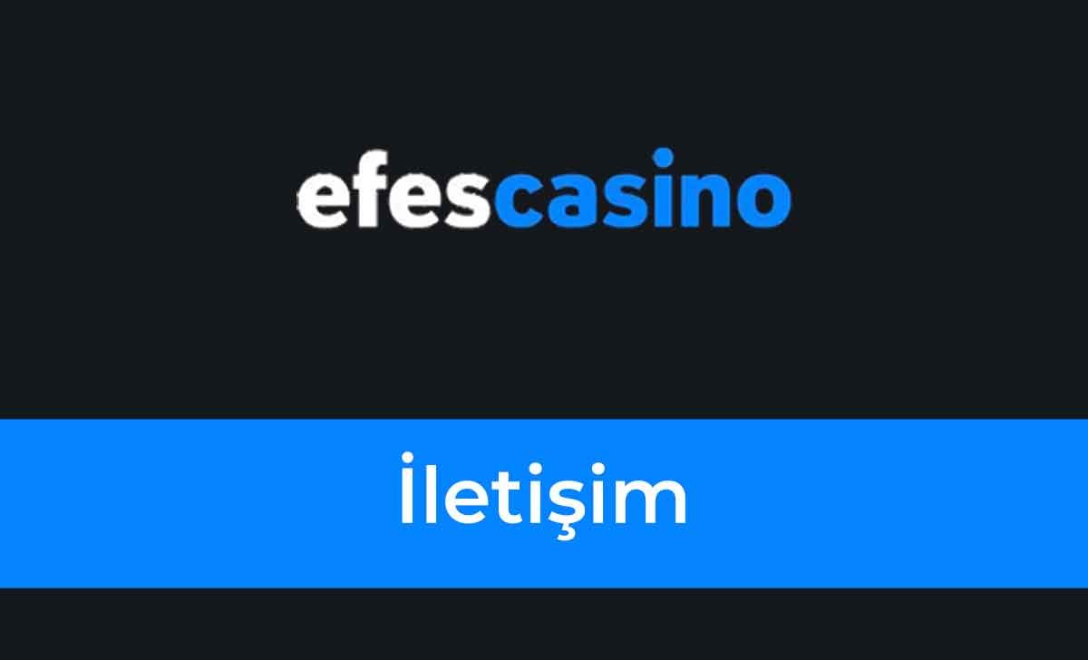 Efes Casino İletişim