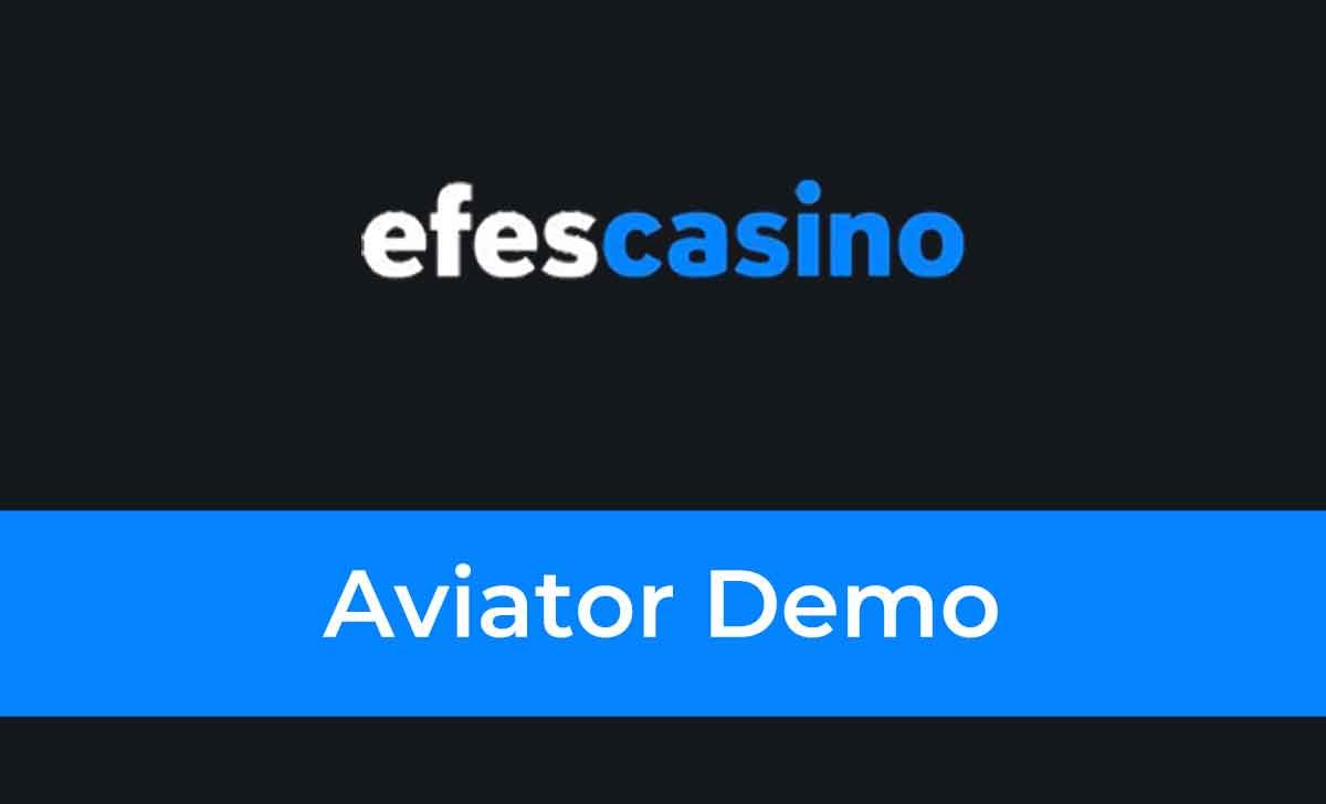 Efes Casino Aviator Demo
